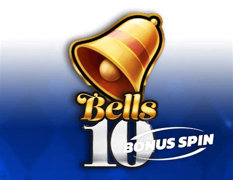 Jogar Bells 10 Bonus Spin Com Dinheiro Real