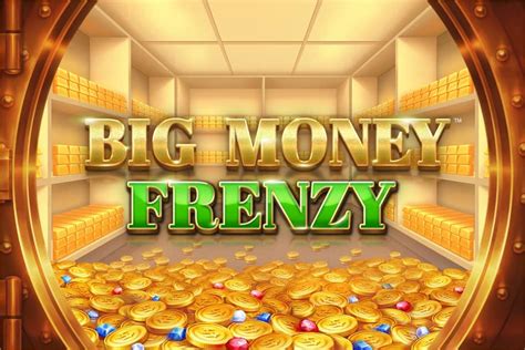 Jogar Big Money Frenzy Com Dinheiro Real