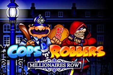 Jogar Cops N Robbers Millionaires Row Com Dinheiro Real