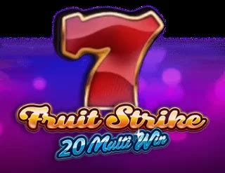 Jogar Fruit Strike 20 Multi Win Com Dinheiro Real