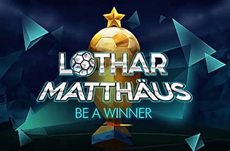 Jogar Lothar Matthaus Be A Winner Com Dinheiro Real