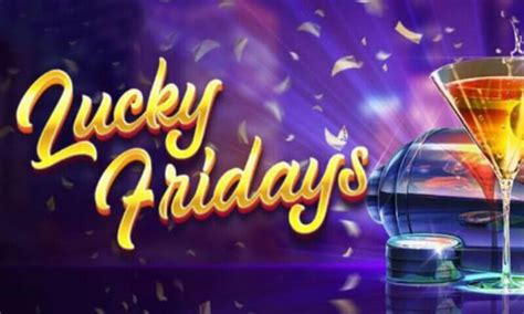 Jogar Lucky Fridays Com Dinheiro Real