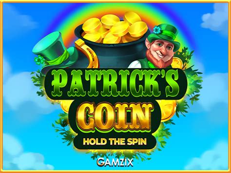 Jogar Patrick S Coin Hold The Spin Com Dinheiro Real