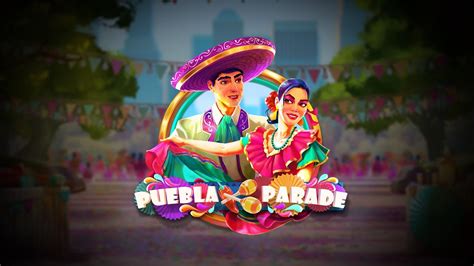 Jogar Puebla Parade No Modo Demo