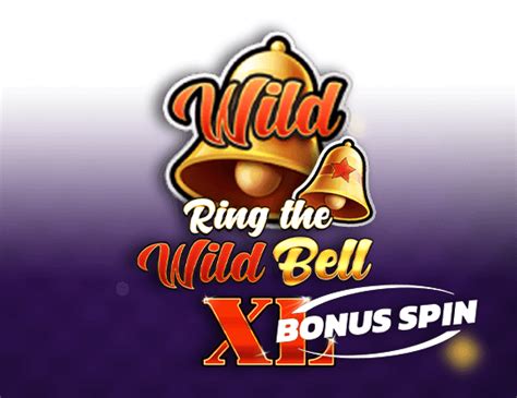 Jogar Ring The Wild Bell Xl Bonus Spin No Modo Demo