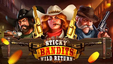 Jogar Sticky Bandits Wild Return Com Dinheiro Real