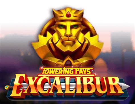 Jogar Towering Pays Excalibur Com Dinheiro Real