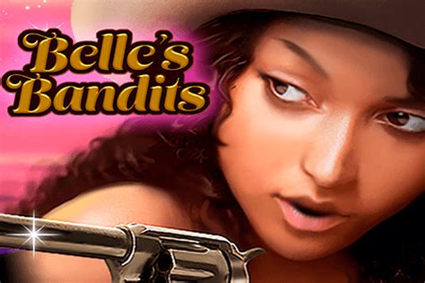 Jogue Belle S Bandits Online