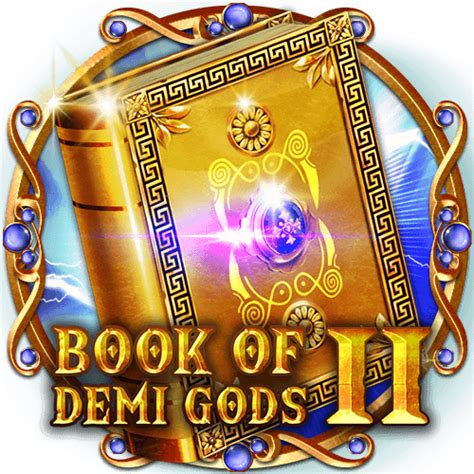 Jogue Book Of Demi Gods Ii Online