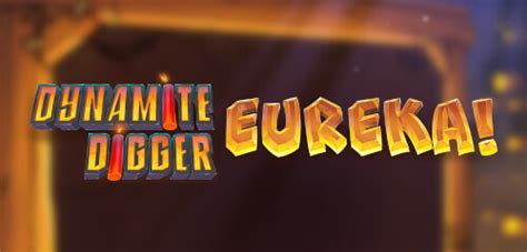 Jogue Dynamite Digger Eureka Online