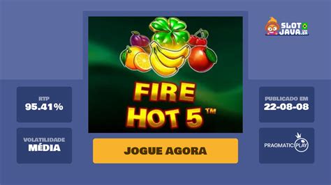 Jogue Fire Hot 5 Online