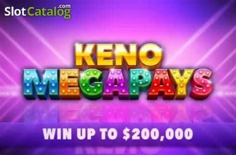 Jogue Keno Megapays Online