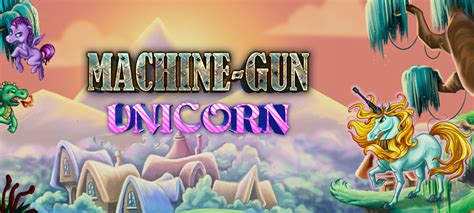 Jogue Machine Gun Unicorn Online