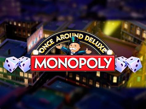 Jogue Monopoly Once Around Deluxe Online