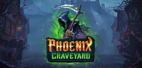 Jogue Phoenix Graveyard Online