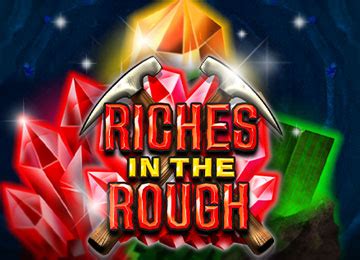 Jogue Riches In The Rough Online