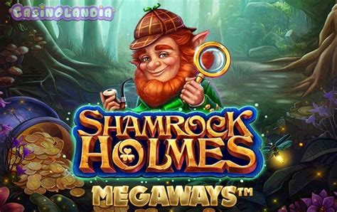 Jogue Shamrock Holmes Megaways Online