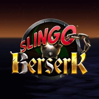 Jogue Slingo Berserk Online