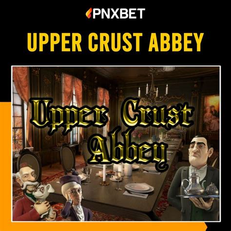 Jogue Upper Crust Abbey Online