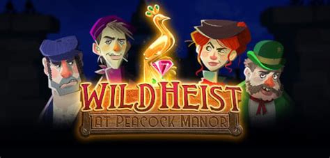 Jogue Wild Heist At Peacock Manor Online