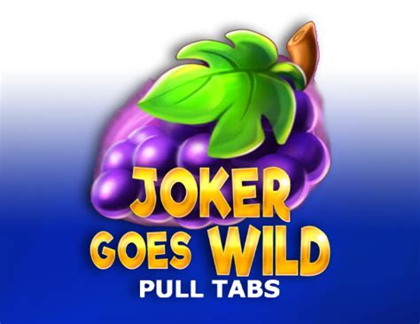 Joker Goes Wild Pull Tabs Betfair