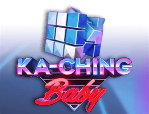 Ka Ching Baby Netbet