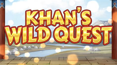 Khans Wild Quest Brabet