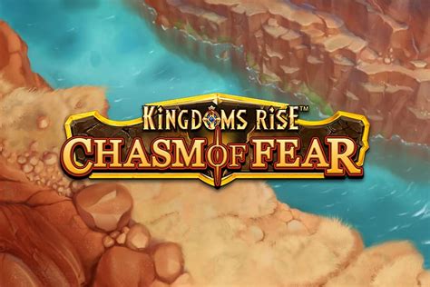 Kingdoms Rise Chasm Of Fear Slot Gratis