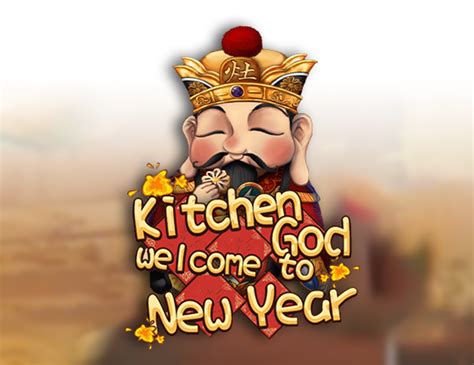 Kitchen God Welcome To New Year Sportingbet