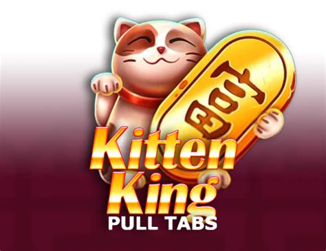 Kitten King Pull Tabs Slot Gratis