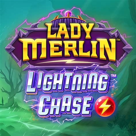 Lady Merlin Lightning Chase Review 2024