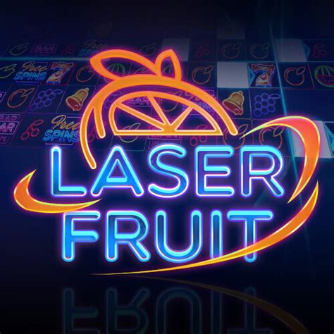 Laser Fruit Bwin