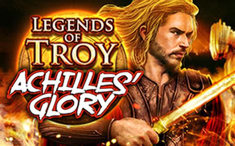Legends Of Troy Achilles Glory 888 Casino