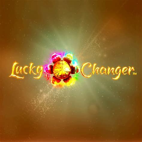 Lucky Changer Netbet