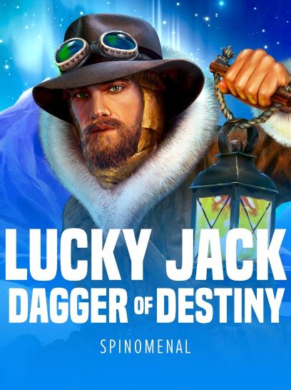 Lucky Jack Dagger Of Destiny Betsson