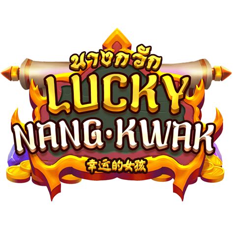 Lucky Nangkwak Bet365