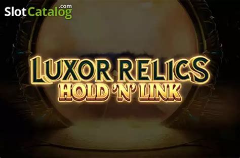 Luxor Relics Review 2024