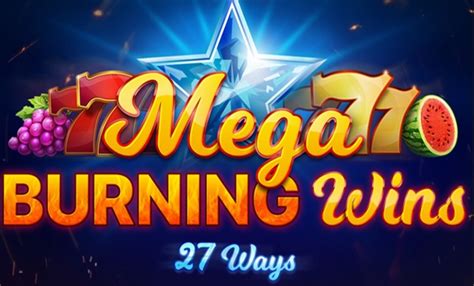 Mega Burning Wins 27 Ways Pokerstars