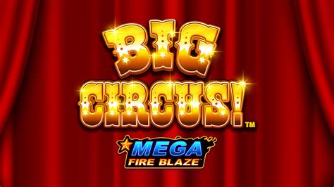 Mega Fire Blaze Big Circus 1xbet