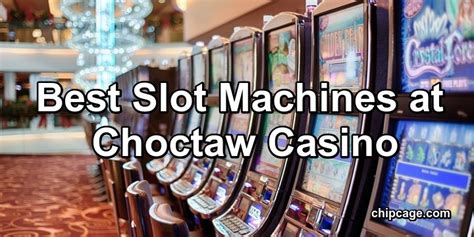 Melhores Slots No Casino Choctaw