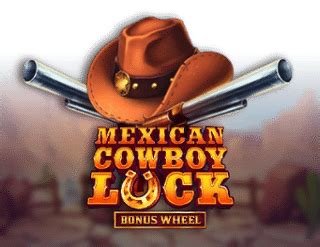 Mexican Cowboy Luck Leovegas