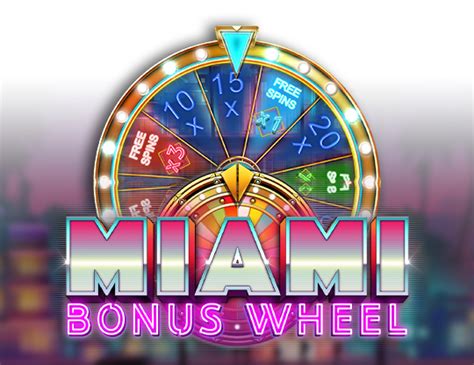 Miami Bonus Wheel Hit N Roll Review 2024