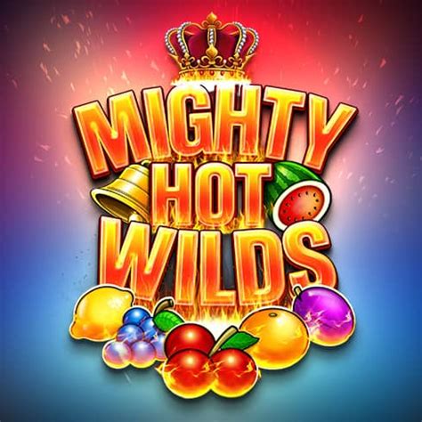 Might Hot Wilds Netbet