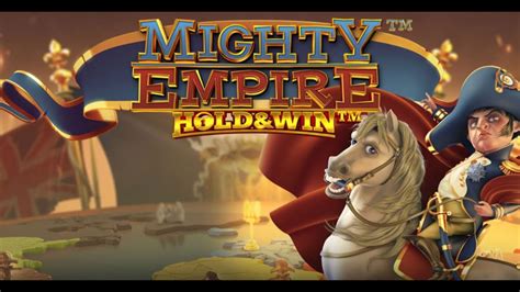 Mighty Empire Hold Win Betway