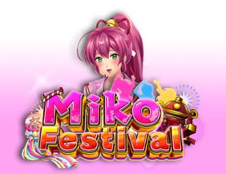 Miko Festival Bet365