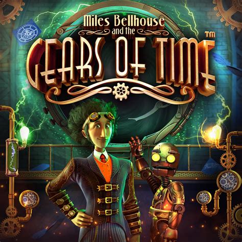 Miles Bellhouse And The Gears Of Time Betano