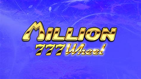 Million 777 Wheel Betway