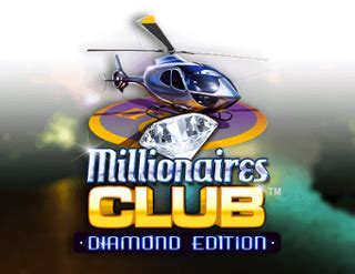 Millionaires Club Diamond Edition Betfair