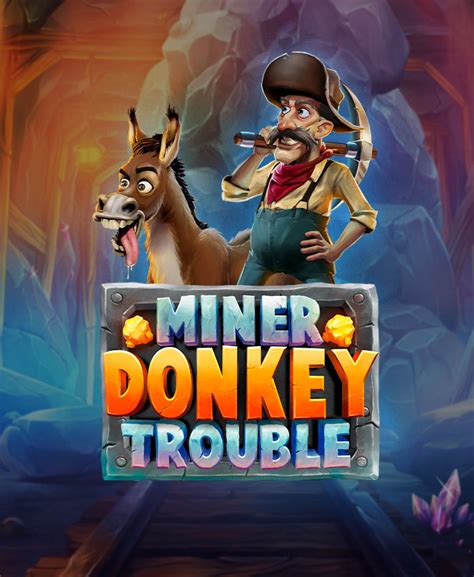 Miner Donkey Trouble Novibet