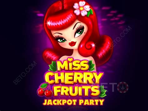 Miss Cherry Fruits Jackpot Party Bwin